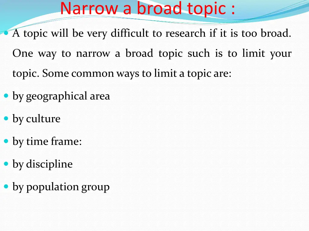 narrow a broad topic