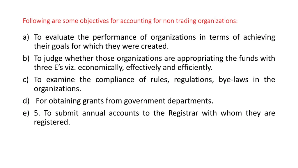 following are some objectives for accounting