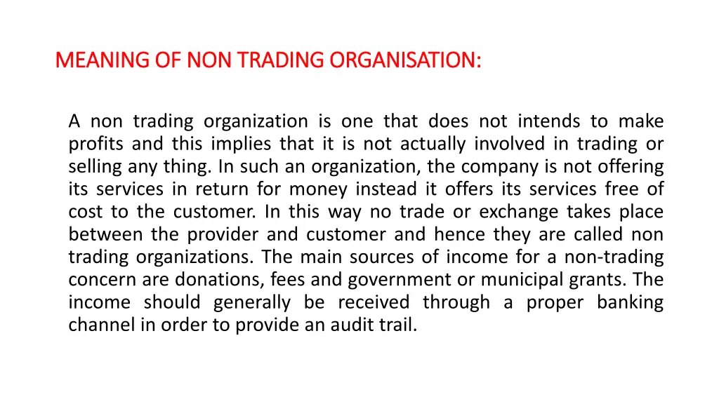 meaning of non trading organisation meaning