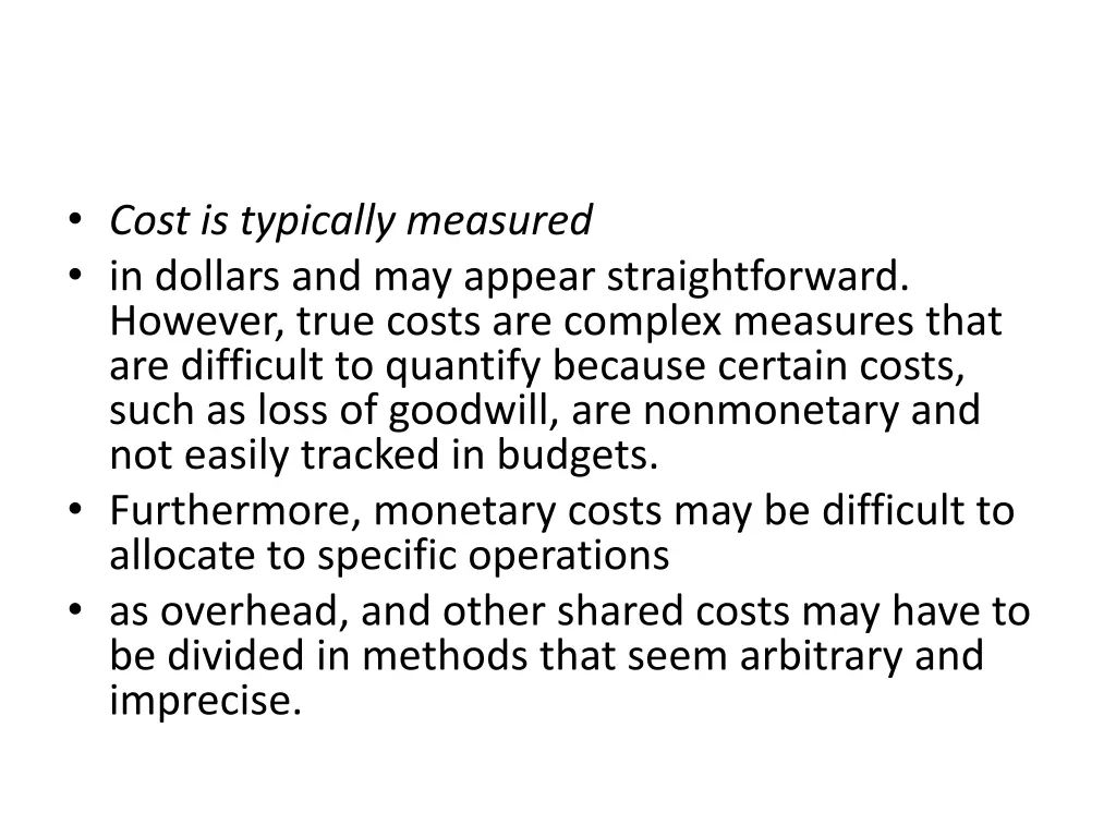 cost is typically measured in dollars