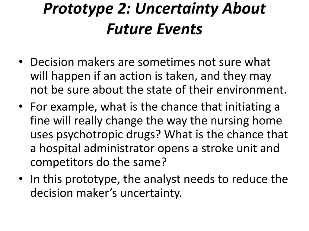 prototype 2 uncertainty about future events