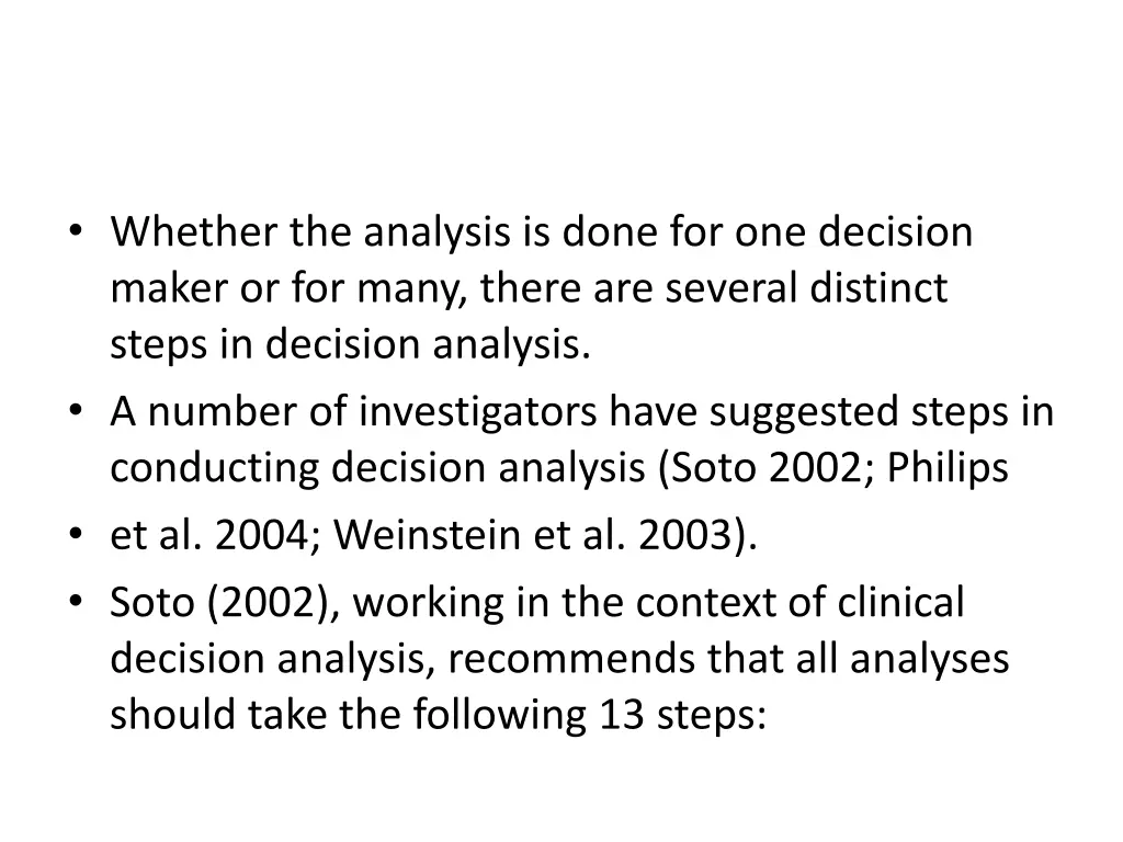 whether the analysis is done for one decision