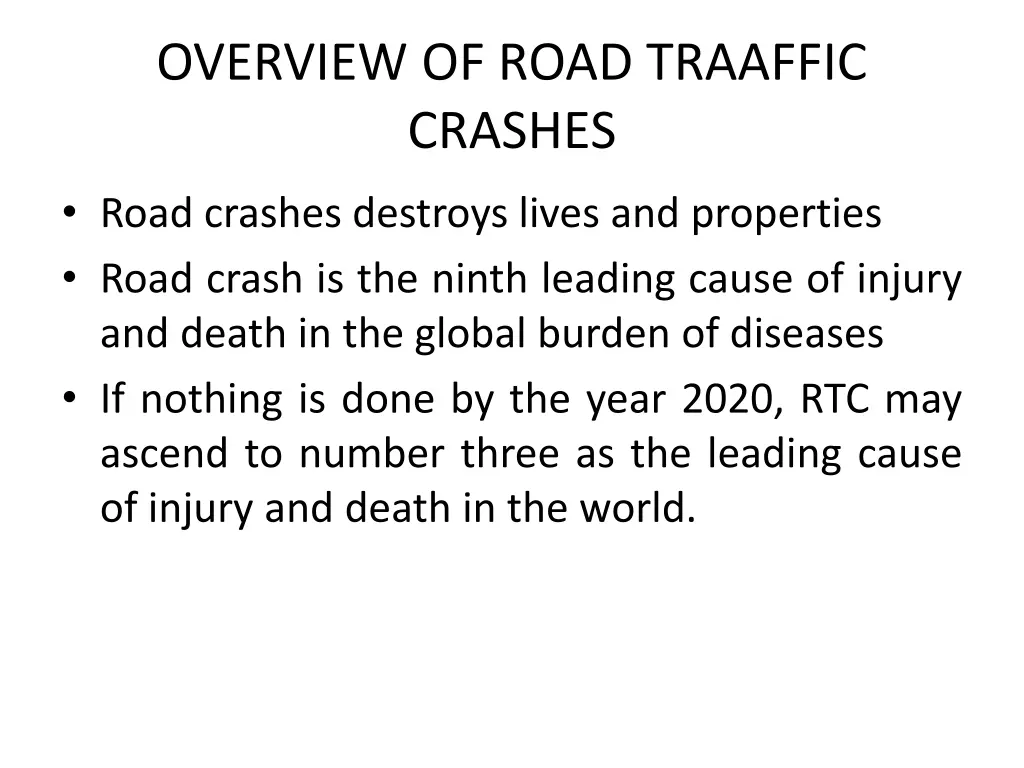 overview of road traaffic crashes