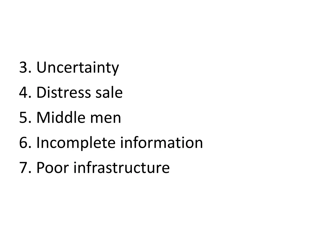 3 uncertainty 4 distress sale 5 middle