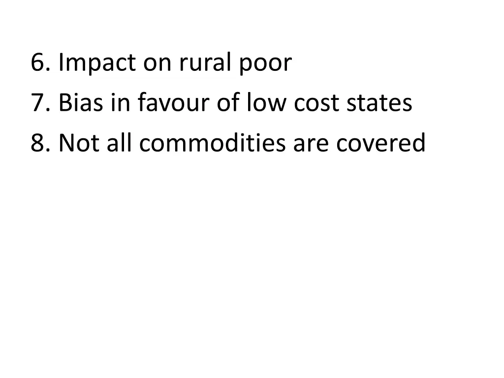 6 impact on rural poor 7 bias in favour