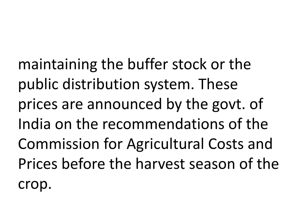 maintaining the buffer stock or the public