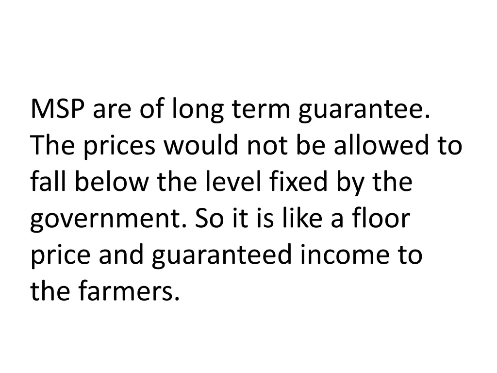 msp are of long term guarantee the prices would