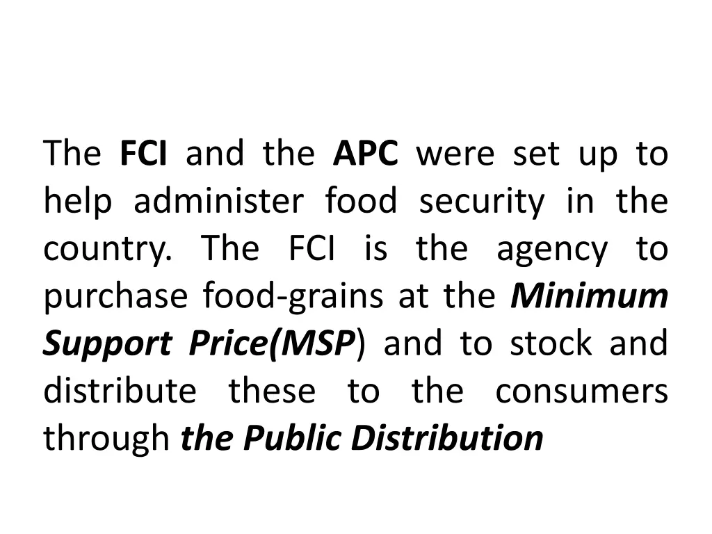 the fci and the apc were set up to help