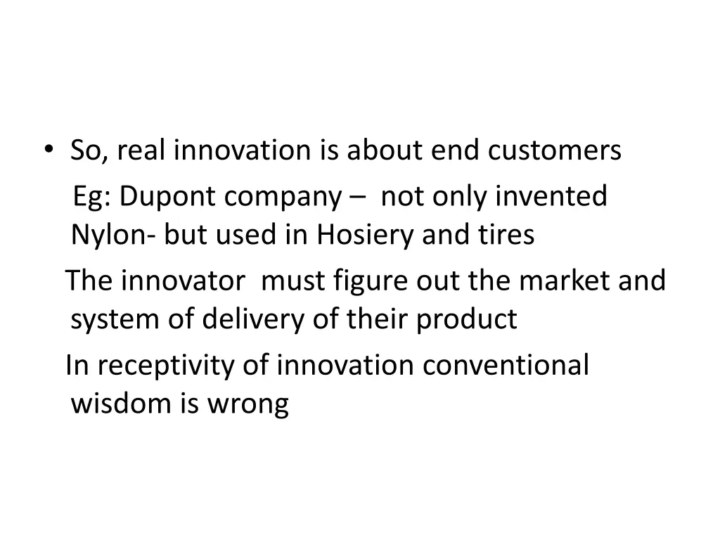 so real innovation is about end customers