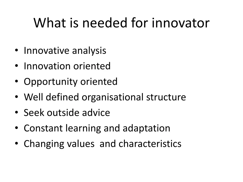 what is needed for innovator