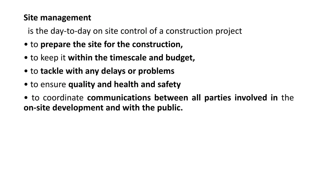 site management is the day to day on site control