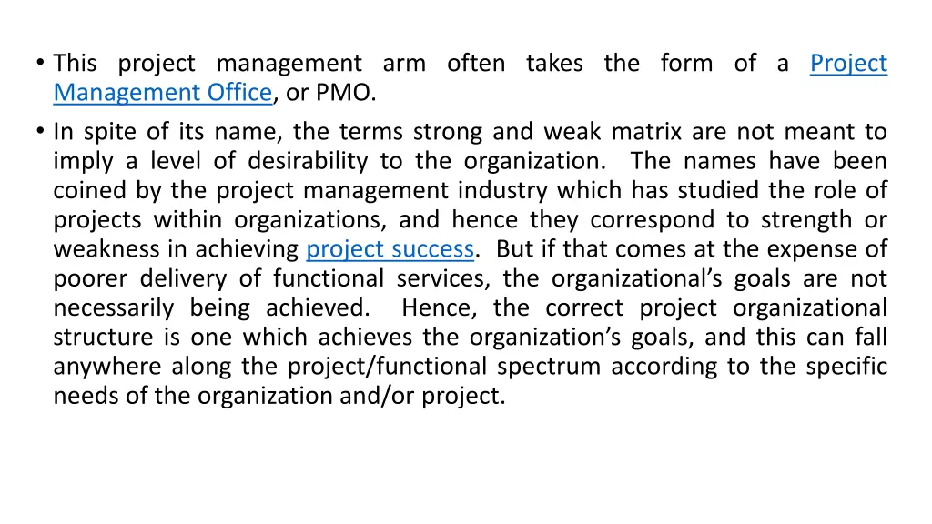 this project management arm often takes the form