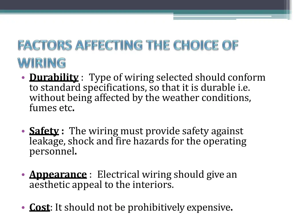 durability type of wiring selected shouldconform