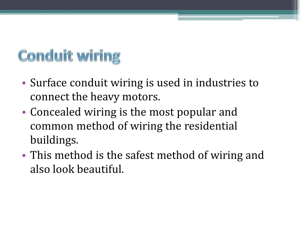 surface conduit wiring is used in industries