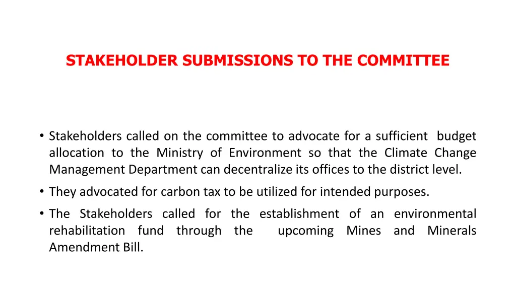 stakeholder submissions to the committee 1