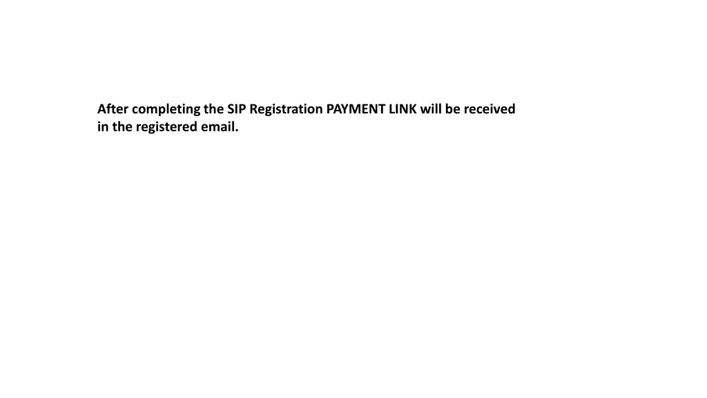 after completing the sip registration payment