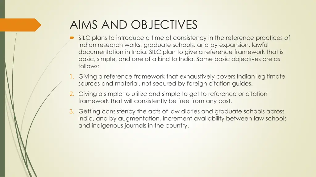 aims and objectives silc plans to introduce