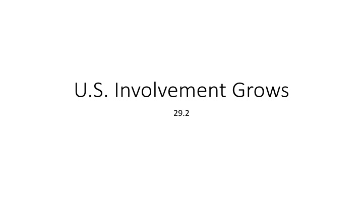 u s involvement grows