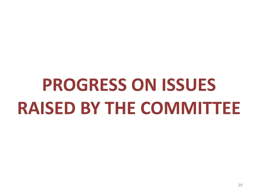 progress on issues raised by the committee