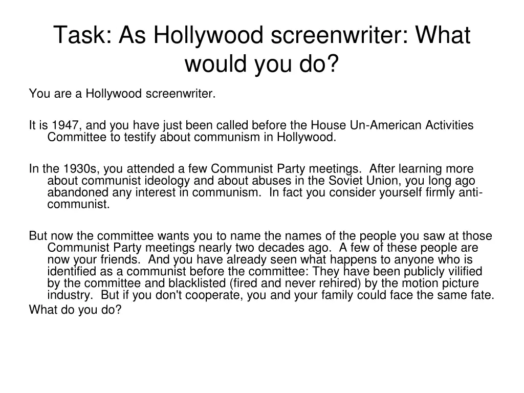 task as hollywood screenwriter what would you do