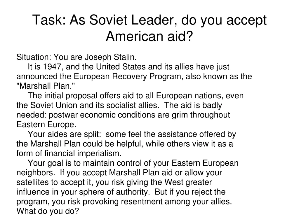 task as soviet leader do you accept american aid