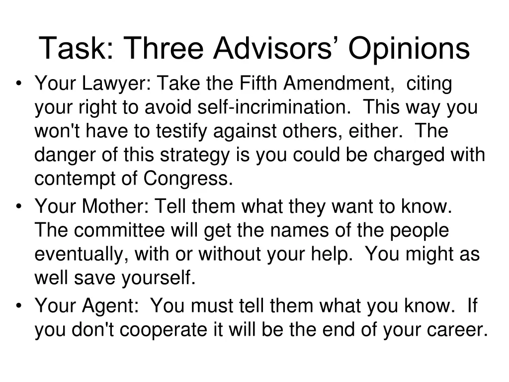 task three advisors opinions your lawyer take