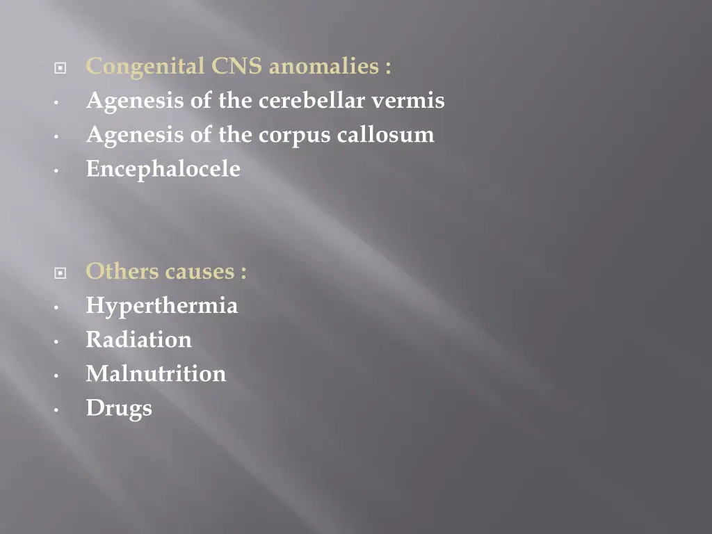 congenital cns anomalies agenesis