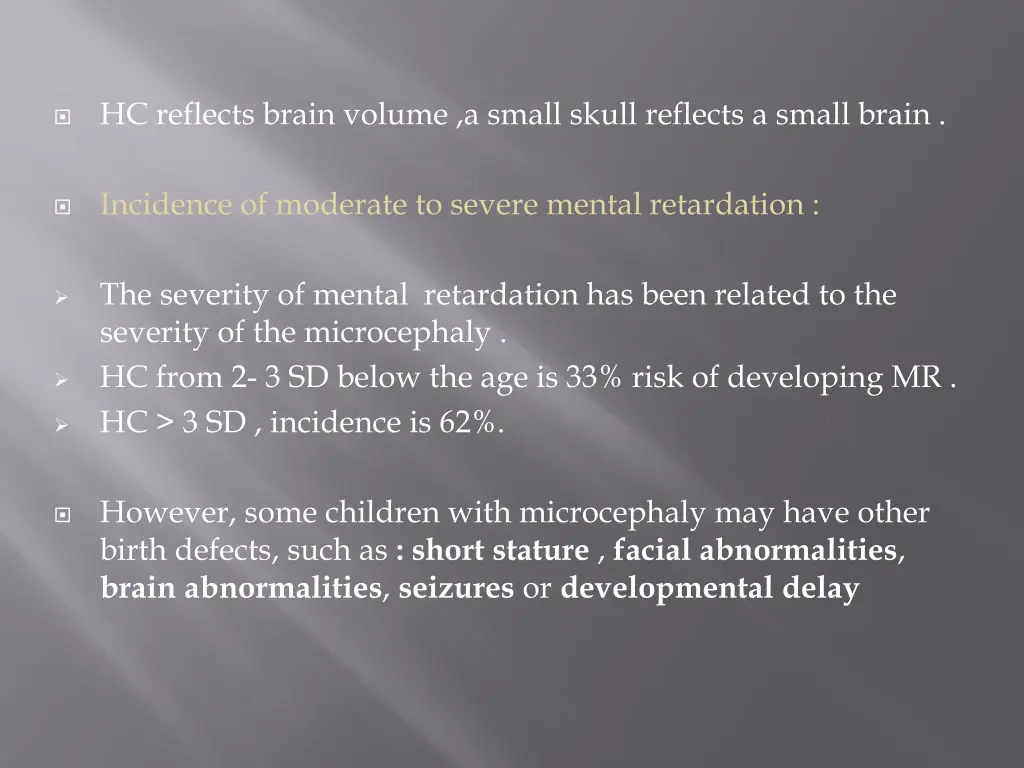 hc reflects brain volume a small skull reflects