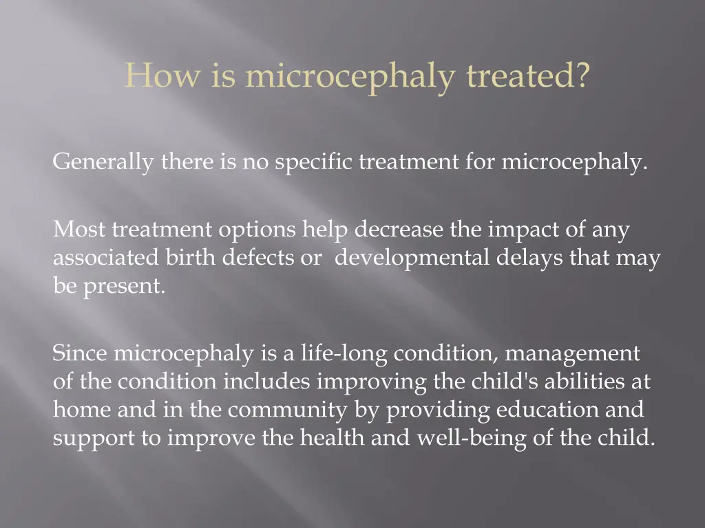 how is microcephaly treated