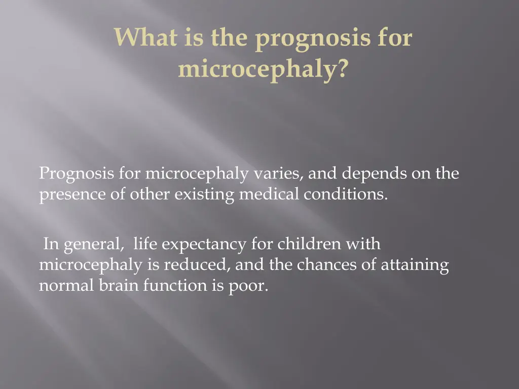 what is the prognosis for microcephaly