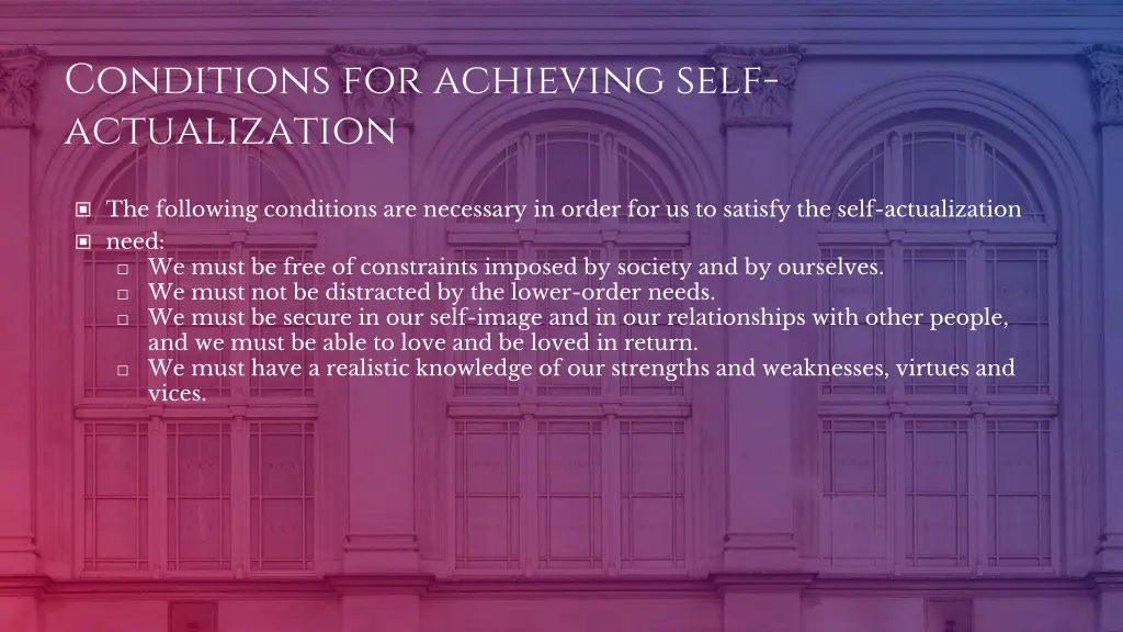 conditions for achieving self actualization