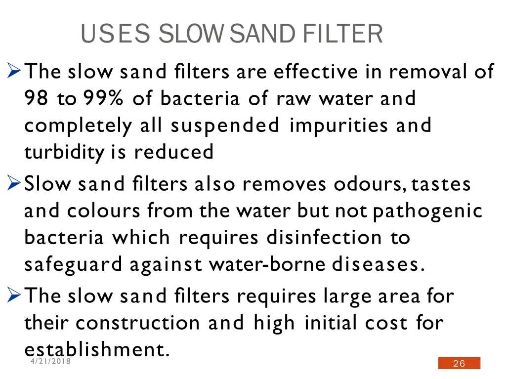 uses slowsand filter the slow sand filters