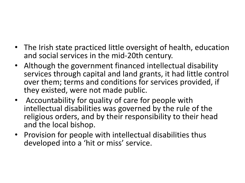 the irish state practiced little oversight