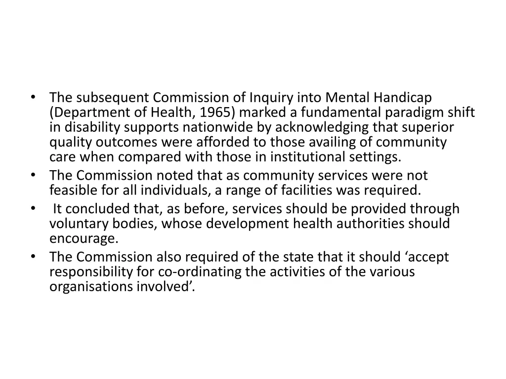 the subsequent commission of inquiry into mental