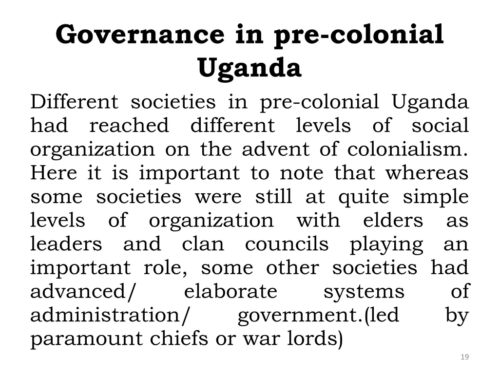 governance in pre colonial uganda different