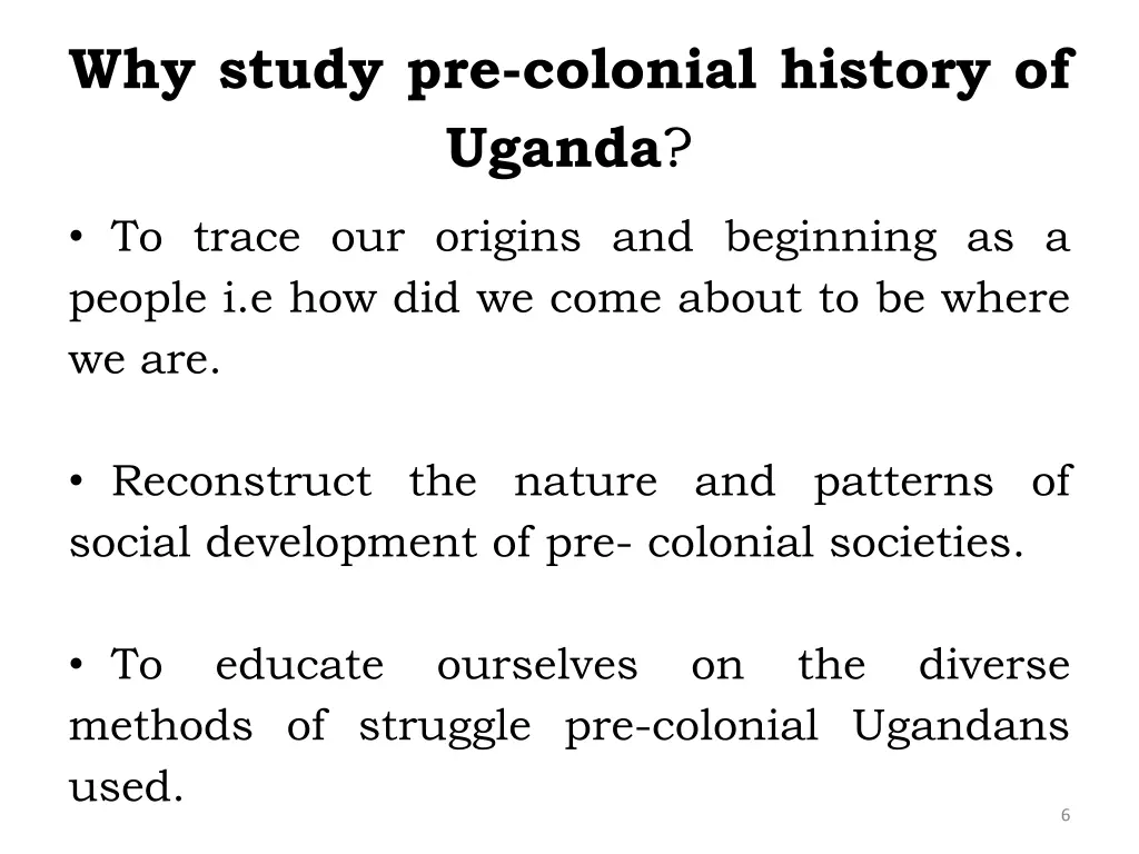 why study pre colonial history of uganda