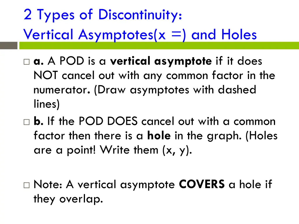 2 types of discontinuity vertical asymptotes