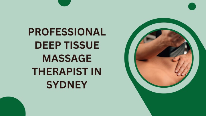 professional deep tissue massage therapist