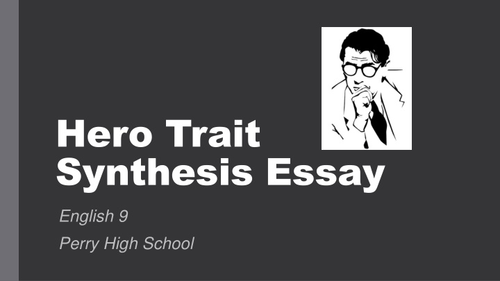 hero trait synthesis essay