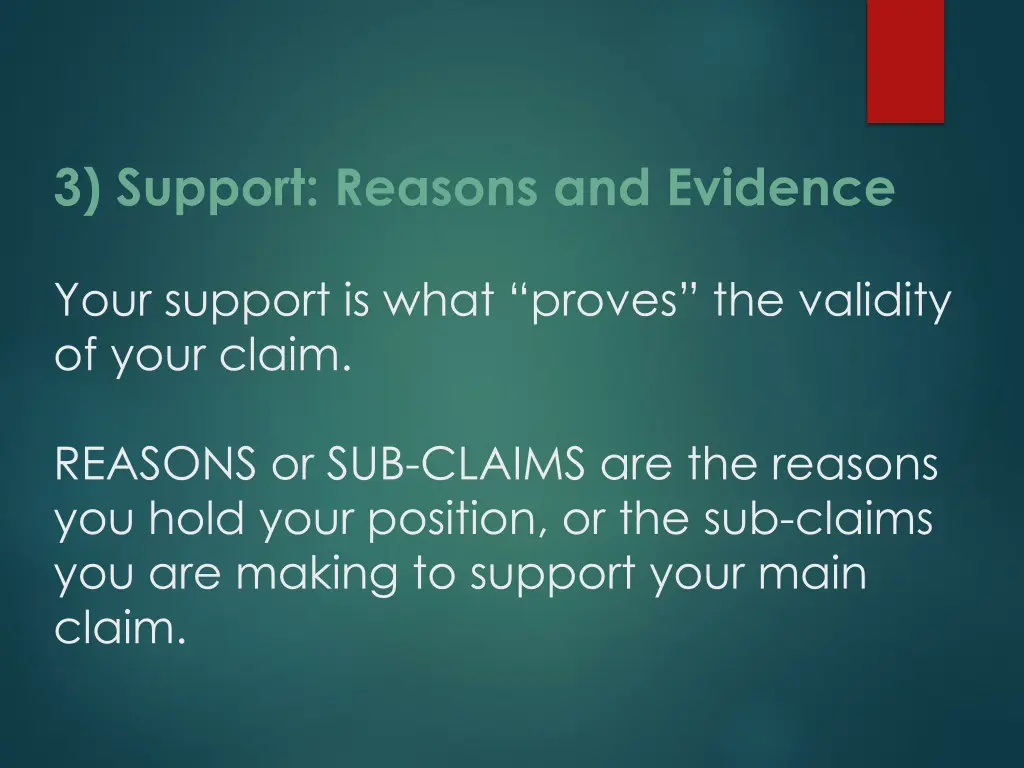 3 support reasons and evidence