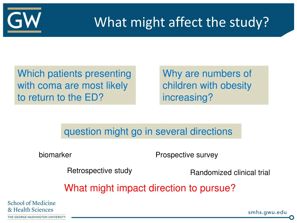 what might affect the study