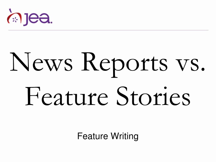 news reports vs feature stories