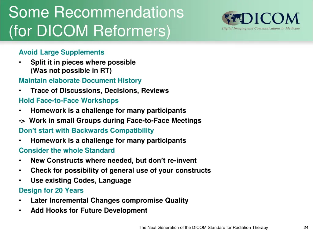 some recommendations for dicom reformers