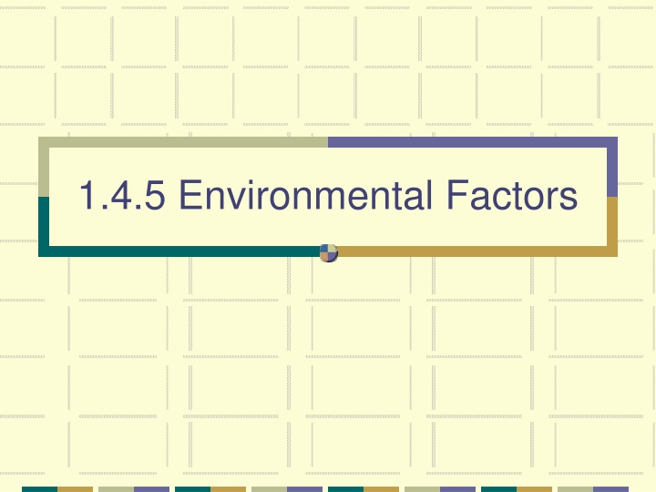 1 4 5 environmental factors