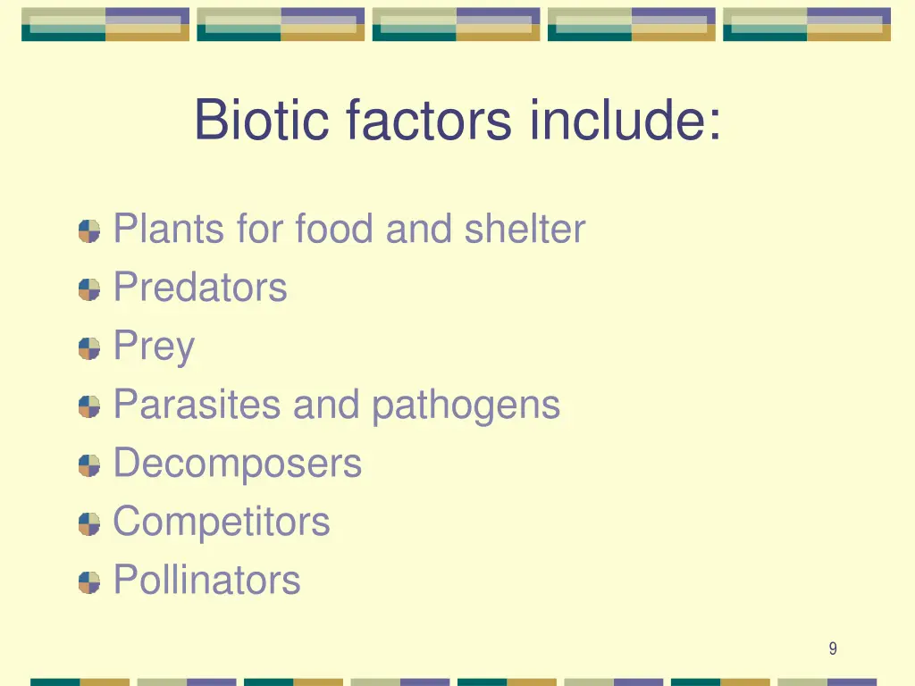 biotic factors include