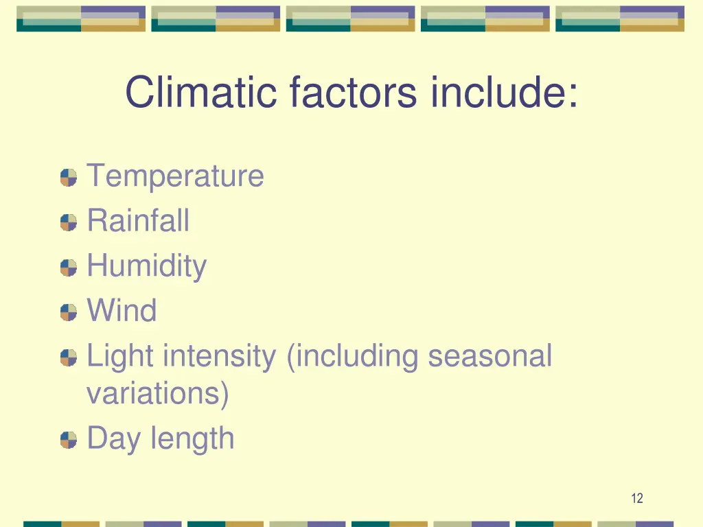 climatic factors include