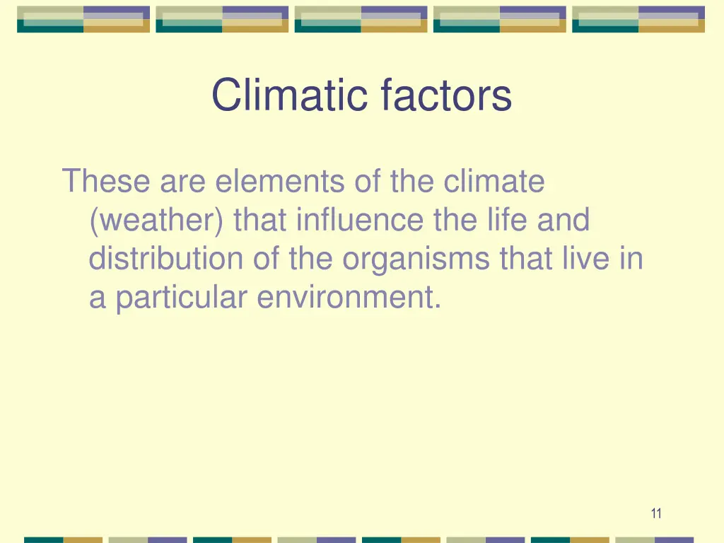 climatic factors