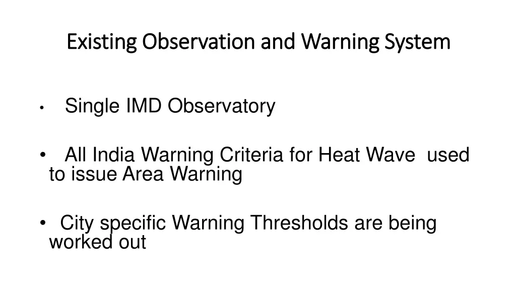 existing observation and warning system existing