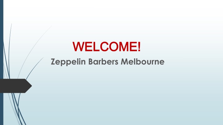 welcome welcome zeppelin barbers melbourne