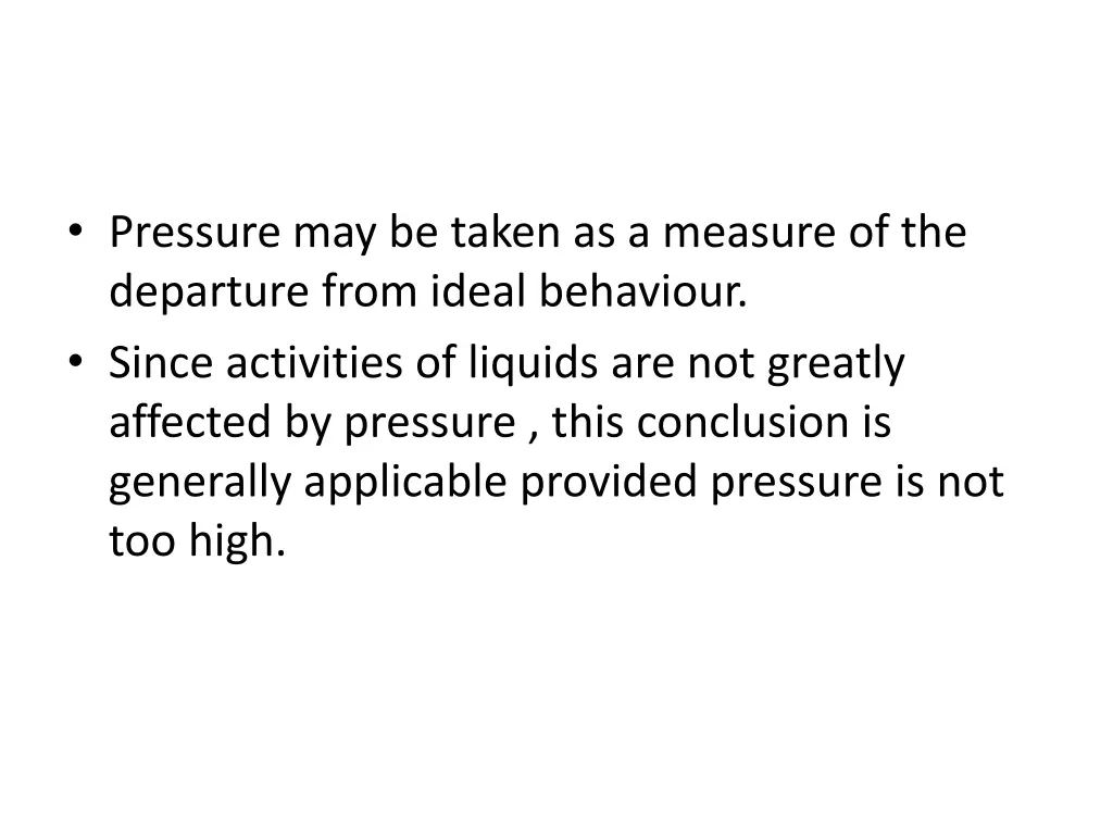 pressure may be taken as a measure